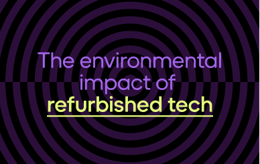 What does refurbished mean for the environment?