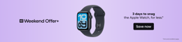 WEEKEND OFFER+ 3 days: $30 off Apple Watch. Save Now